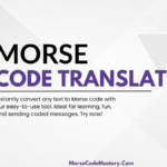 Morse Code Translator: Convert Text to Morse and vice Versa